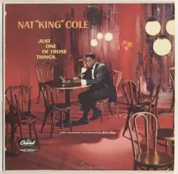 Just One of Those Things by Nat King Cole