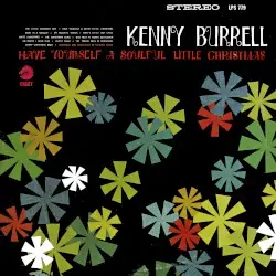 Have Yourself a Soulful Little Christmas by Kenny Burrell