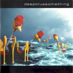 Deep Blue Something by Deep Blue Something