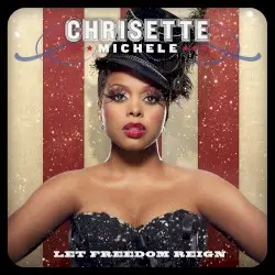 Let Freedom Reign by Chrisette Michele
