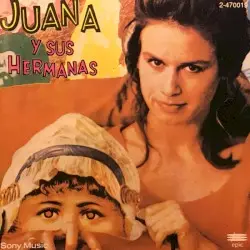 Juana Y Sus Hermanas by Juana Molina