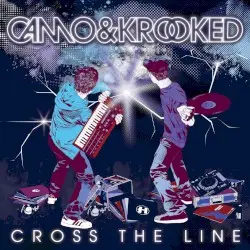 Cross the Line by Camo & Krooked