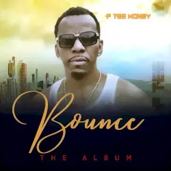 Bounce by P Tee Money