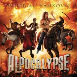 Alpocalypse by “Weird Al” Yankovic