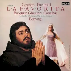 La Favorita by Donizetti; Cossotto, Pavarotti, Bacquier, Ghiaurov, Cotrubaș, Orchestra del Teatro Comunale di Bologna, Bonynge