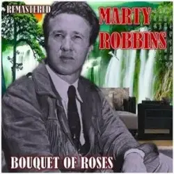 Bouquet of Roses by Marty Robbins