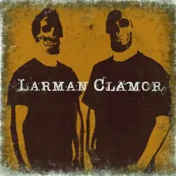 Larman Clamor by Larman Clamor
