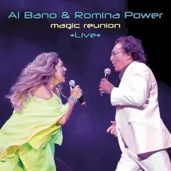 Magic Reunion by Al Bano & Romina Power