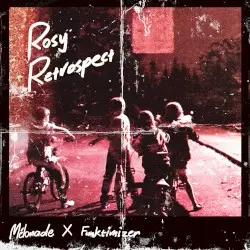 Rosy Retrospect by Mélonade X Funktimizer