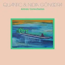 Almas conectadas by Quantic & Nidia Góngora
