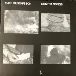 Contra Songs by Mats Gustafsson
