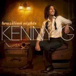 Brazilian Nights by Kenny G