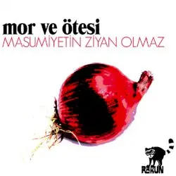 Masumiyetin Ziyan Olmaz by Mor ve Ötesi