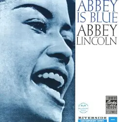 Abbey Is Blue by Abbey Lincoln