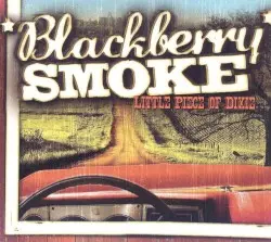 Little Piece of Dixie by Blackberry Smoke
