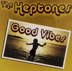 Good Vibes by The Heptones