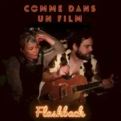 Flashback by Comme dans un film