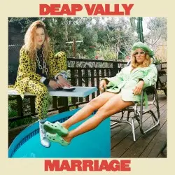 Marriage by Deap Vally