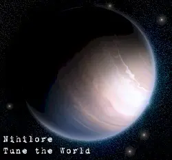 Tune the World by Nihilore