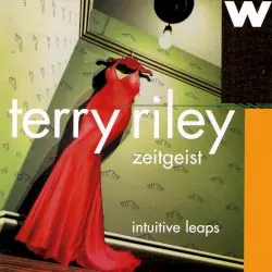 Intuitive Leaps by Terry Riley, Zeitgeist
