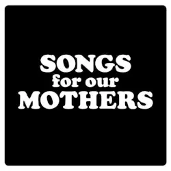 Songs for Our Mothers by Fat White Family