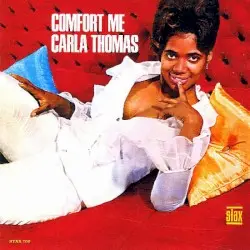 Comfort Me by Carla Thomas