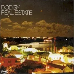 Real Estate by Dodgy
