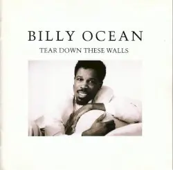 Tear Down These Walls by Billy Ocean