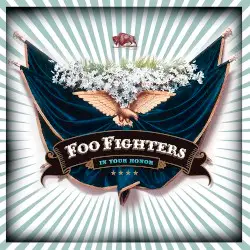 In Your Honor by Foo Fighters