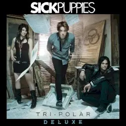 Tri-Polar by Sick Puppies
