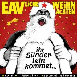 EAVliche Weihnachten – Ihr Sünderlein kommet by Erste Allgemeine Verunsicherung