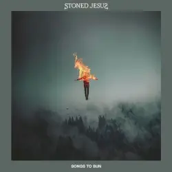 Songs to Sun by Stoned Jesus