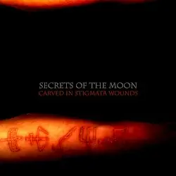 Carved in Stigmata Wounds by Secrets of the Moon