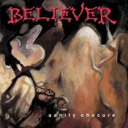 Sanity Obscure by Believer