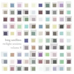 Twilight Sessions, Vol. 8 by Bing Satellites