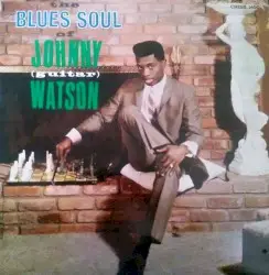 The Blues Soul Of by Johnny (Guitar) Watson
