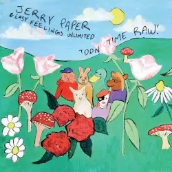 Toon Time Raw! by Jerry Paper & Easy Feelings Unlimited