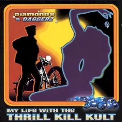 Diamonds & Daggerz by My Life With the Thrill Kill Kult