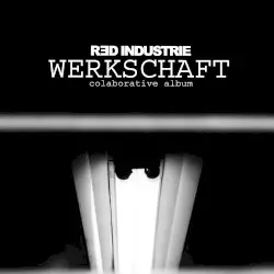 Werkschaft: Colaborative Album by redindustrie