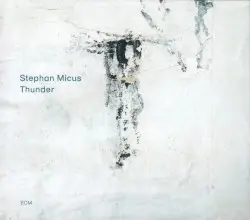 Thunder by Stephan Micus