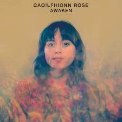 Awaken by Caoilfhionn Rose