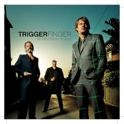 All This Dancin’ Around by Triggerfinger