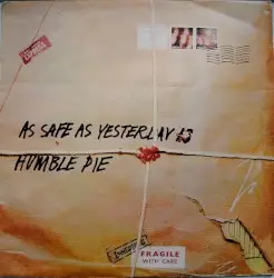 As Safe as Yesterday Is by Humble Pie
