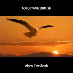 Above The Clouds by Tofustaggerbush
