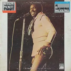 In Philadelphia by Wilson Pickett