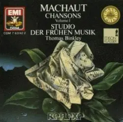 Machaut Chanson Volume I by Guillaume de Machaut, Studio der frühen Musik, Thomas Binkley