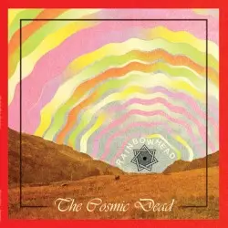 Rainbowhead by The Cosmic Dead