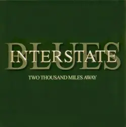 Two Thousand Miles Away by Interstate Blues