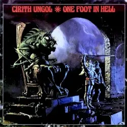 One Foot in Hell by Cirith Ungol