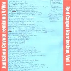 Red Carpet Narcissism, Vol. 1 by Junkshop Coyote remixing V/Vm